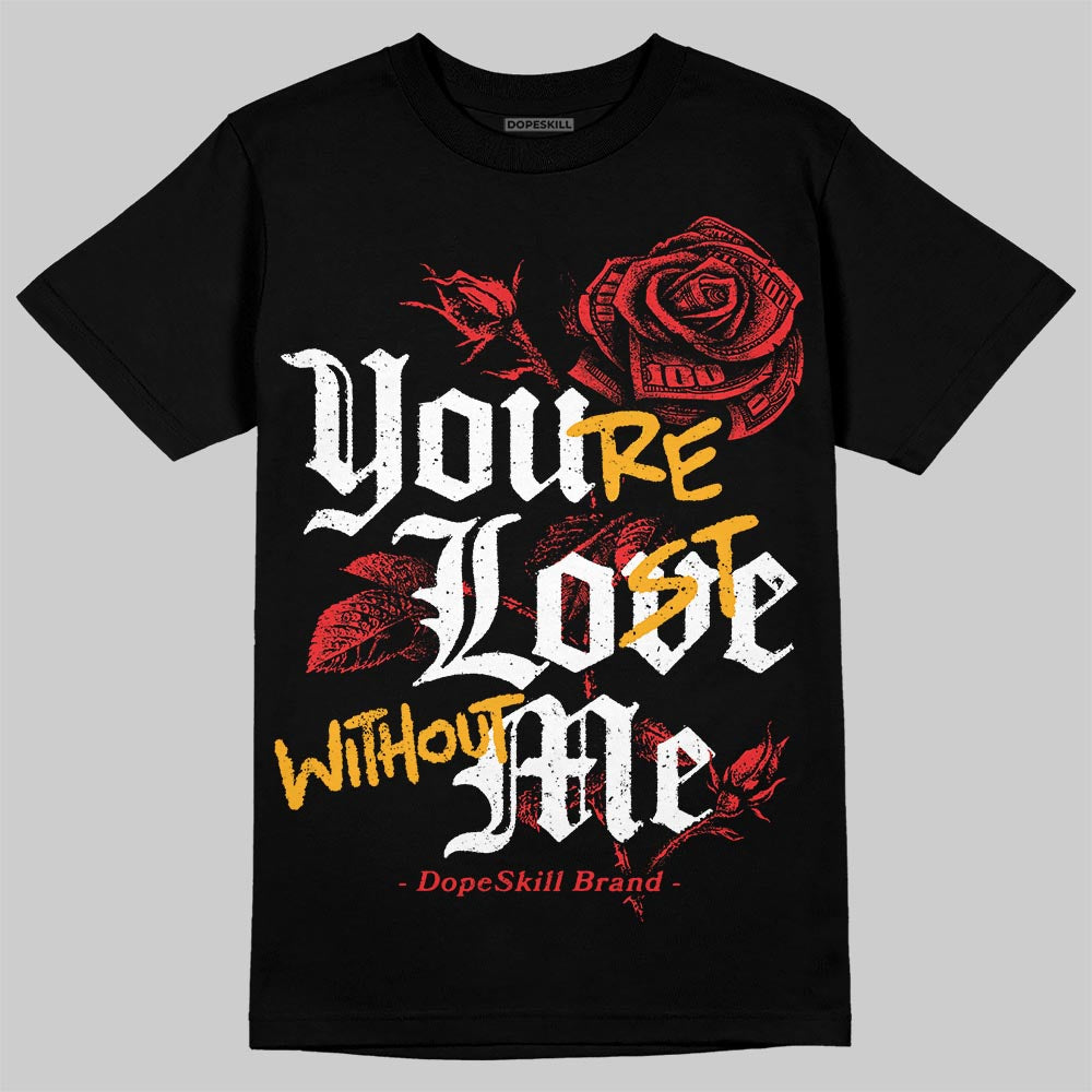 Red Collection superstreetwear T-Shirt You're Lost Without Me Graphic