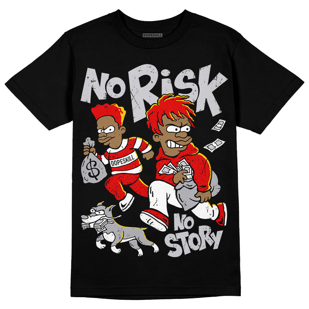 Red Cement 4S superstreetwear T-Shirt No Risk No Story Graphic