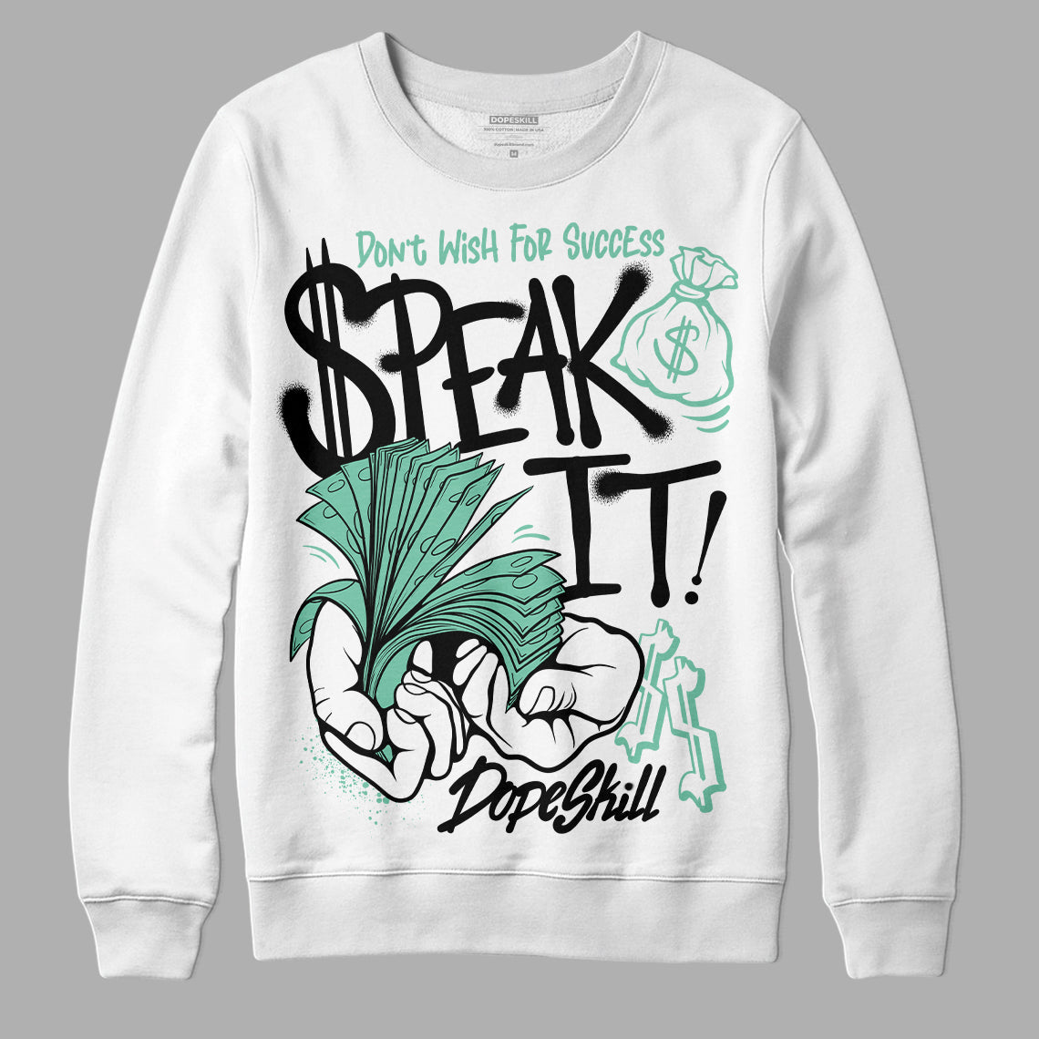 Green Glow 3s superstreetwear Sweatshirt Speak It Graphic