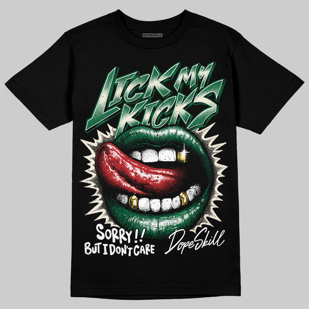 Pine Green 13s superstreetwear T-Shirt Lick My Kicks Graphic