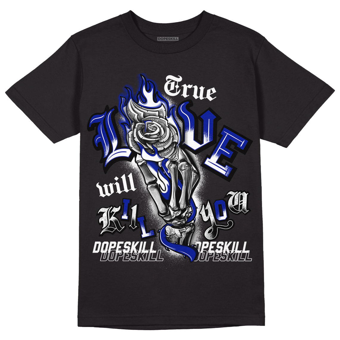 Racer Blue White Dunk Low superstreetwear T-Shirt True Love Will Kill You Graphic