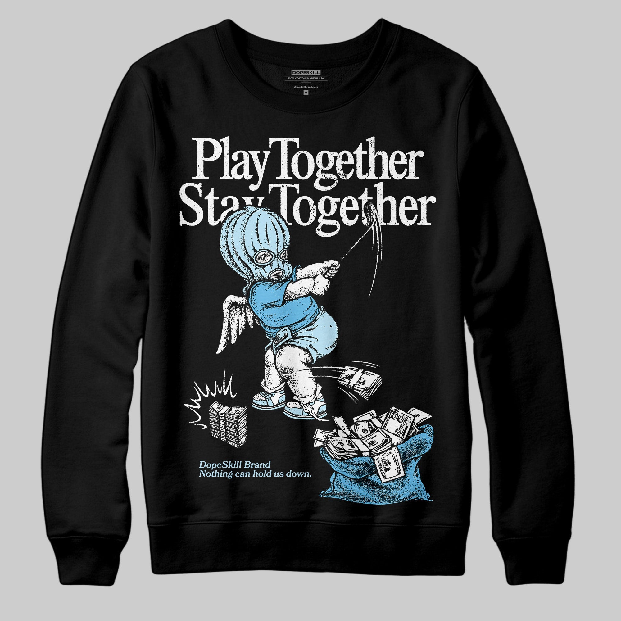 Legend Blue 11s superstreetwear Sweatshirt Play together,Stay together Graphic