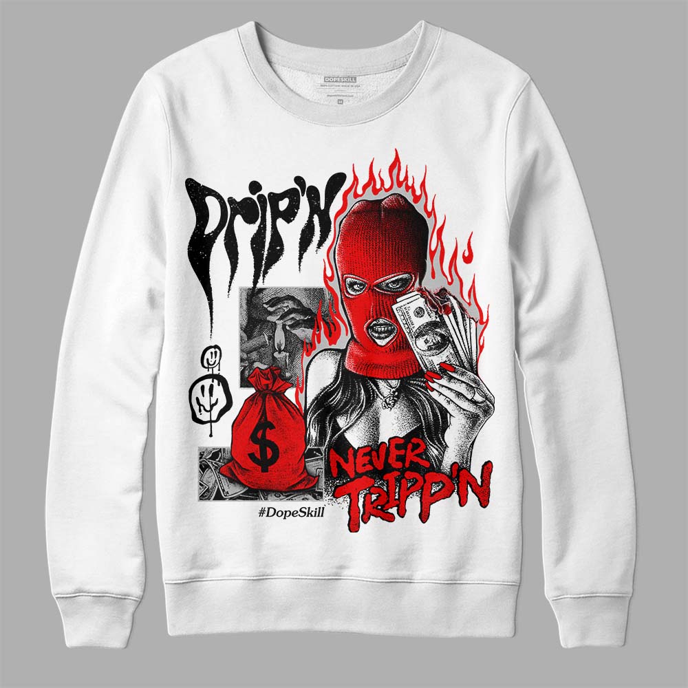 Cherry 12s superstreetwear Sweatshirt Drip'n Never Tripp'n Graphic