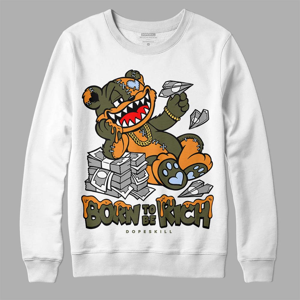 Olive 5s superstreetwear Sweatshirt Born To Be Rich Graphic
