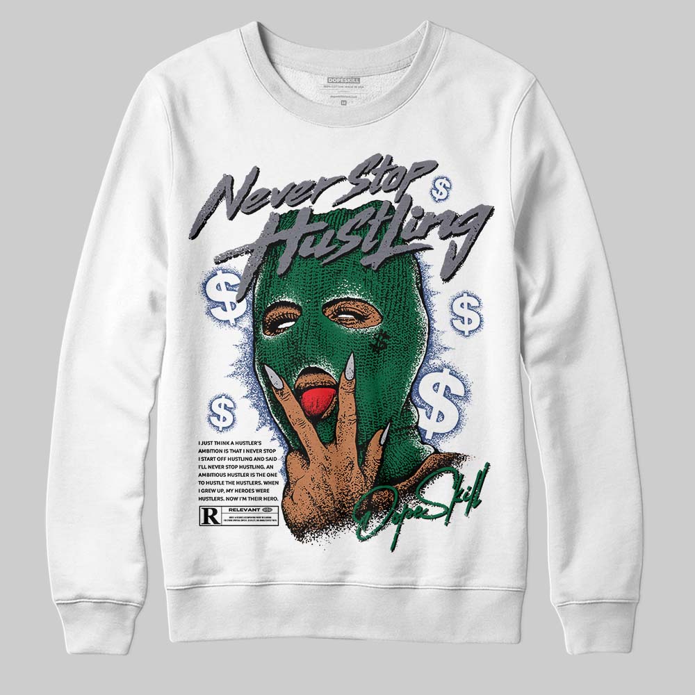 GT-2160 Shamrock Green superstreetwear Sweatshirt Never Stop Hustling Graphic