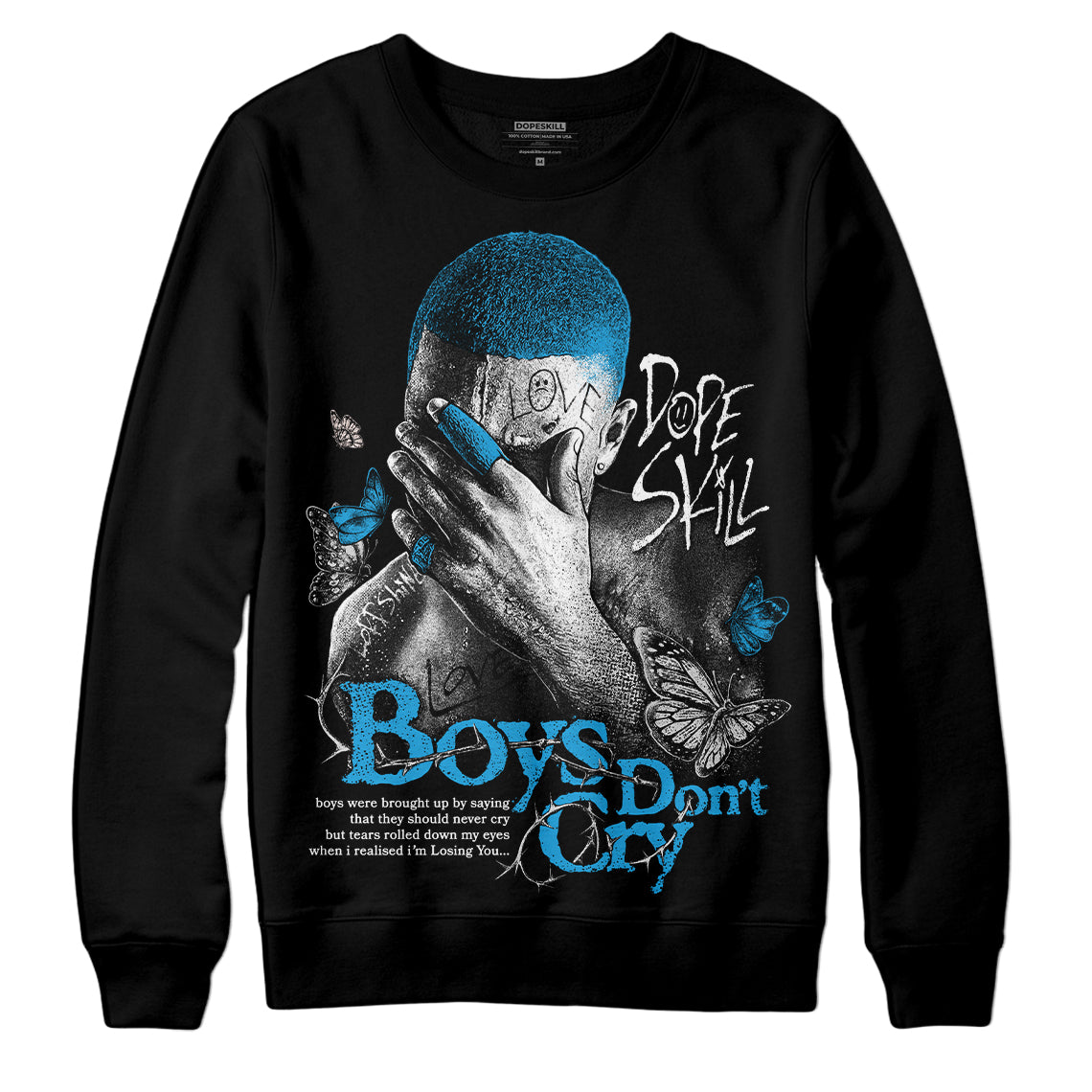 Military Blue 4s superstreetwear Sweatshirt Boys Don't Cry Graphic
