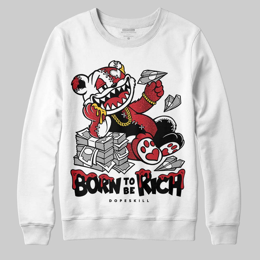 Ruby 1s superstreetwear Sweatshirt Born To Be Rich Graphic