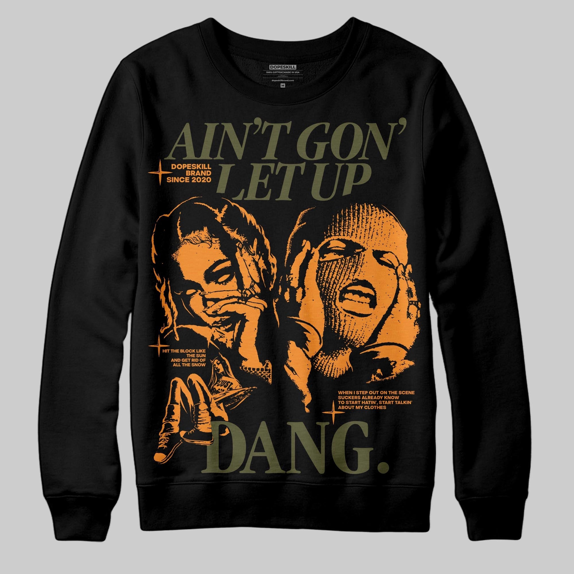 Olive Collection superstreetwear Sweatshirt Ain't Gon' Let Up Graphic