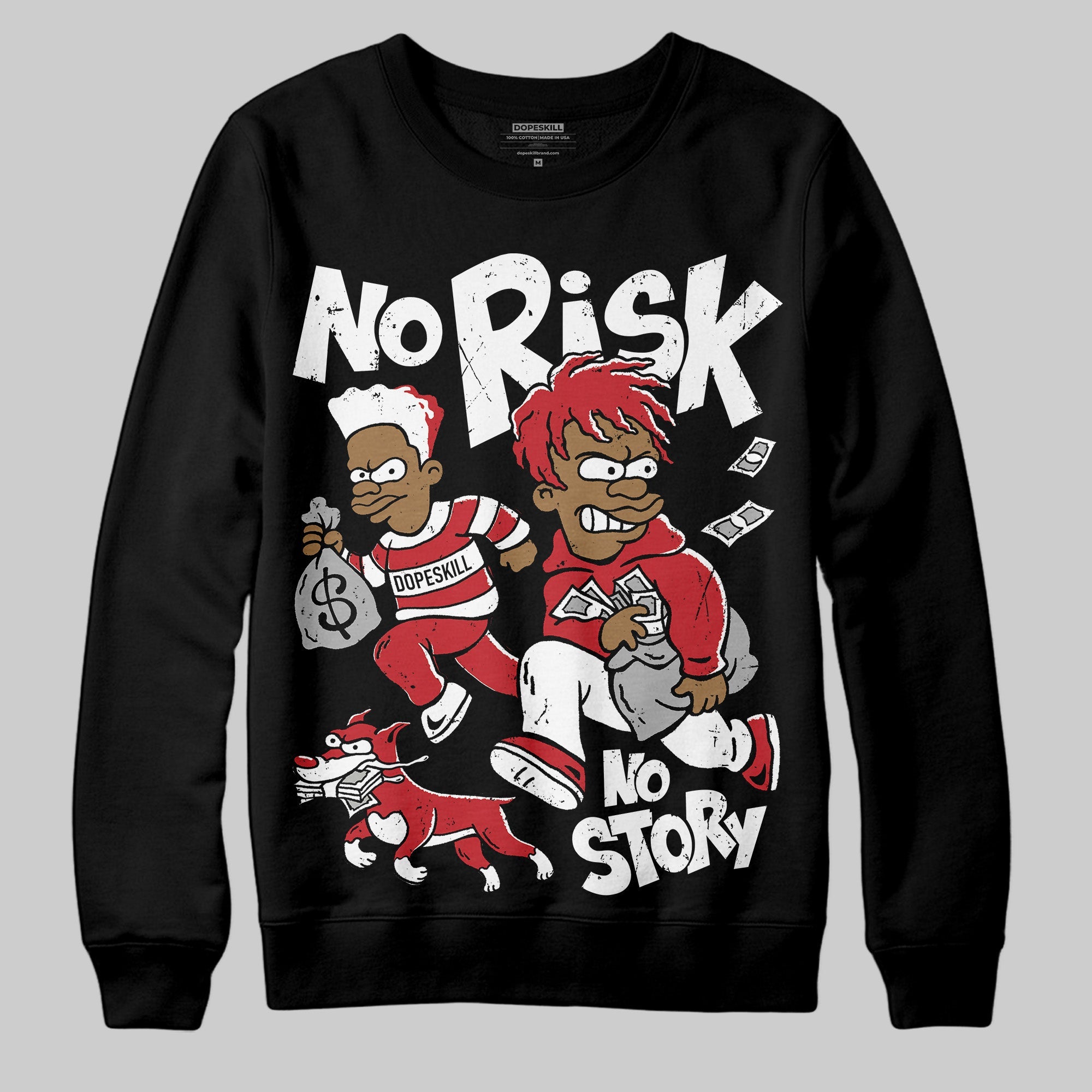 Bred 11s superstreetwear Sweatshirt No Risk No Story Graphic