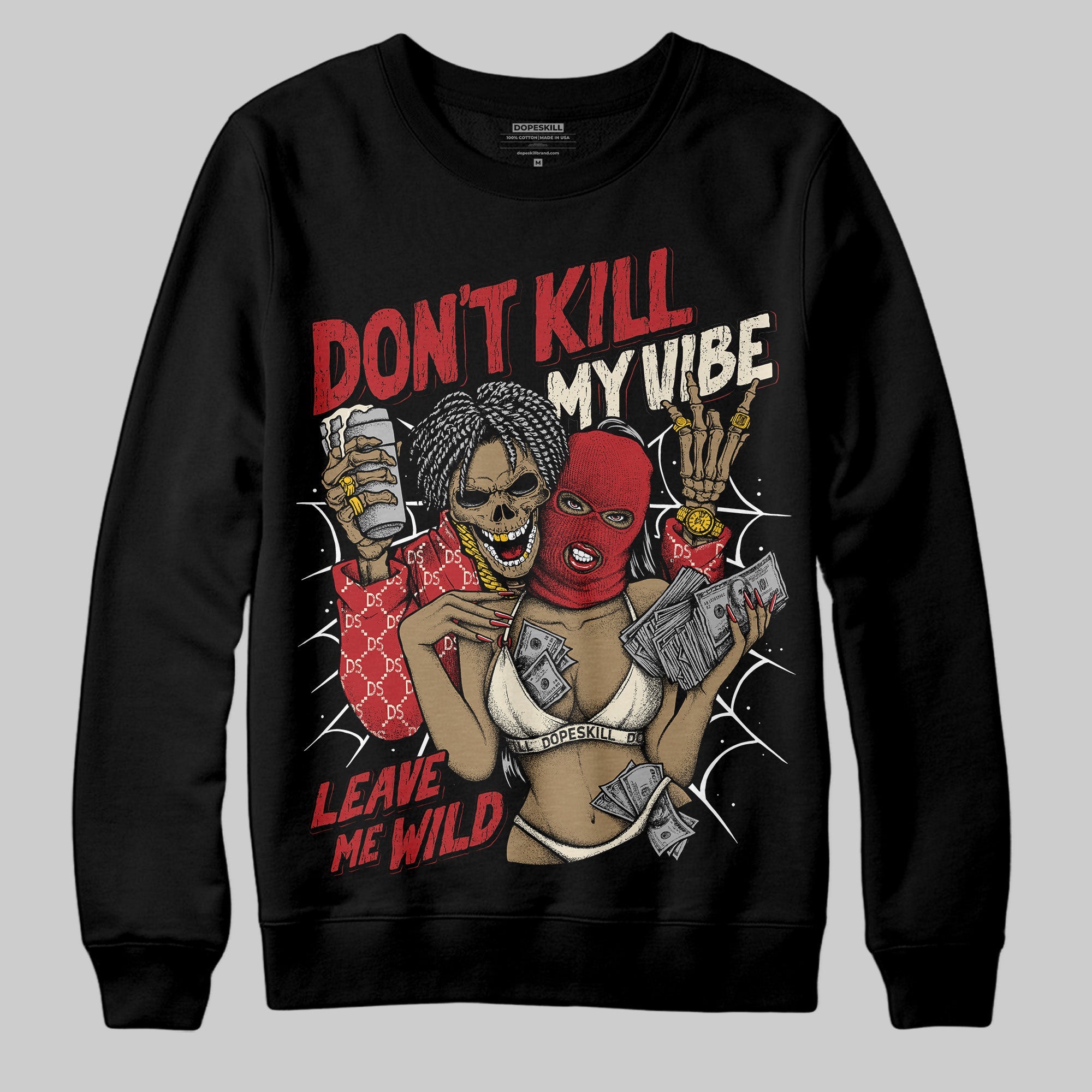 Black Toe Reimagined 1s superstreetwear Sweatshirt Don't Kill My Vibe Graphic