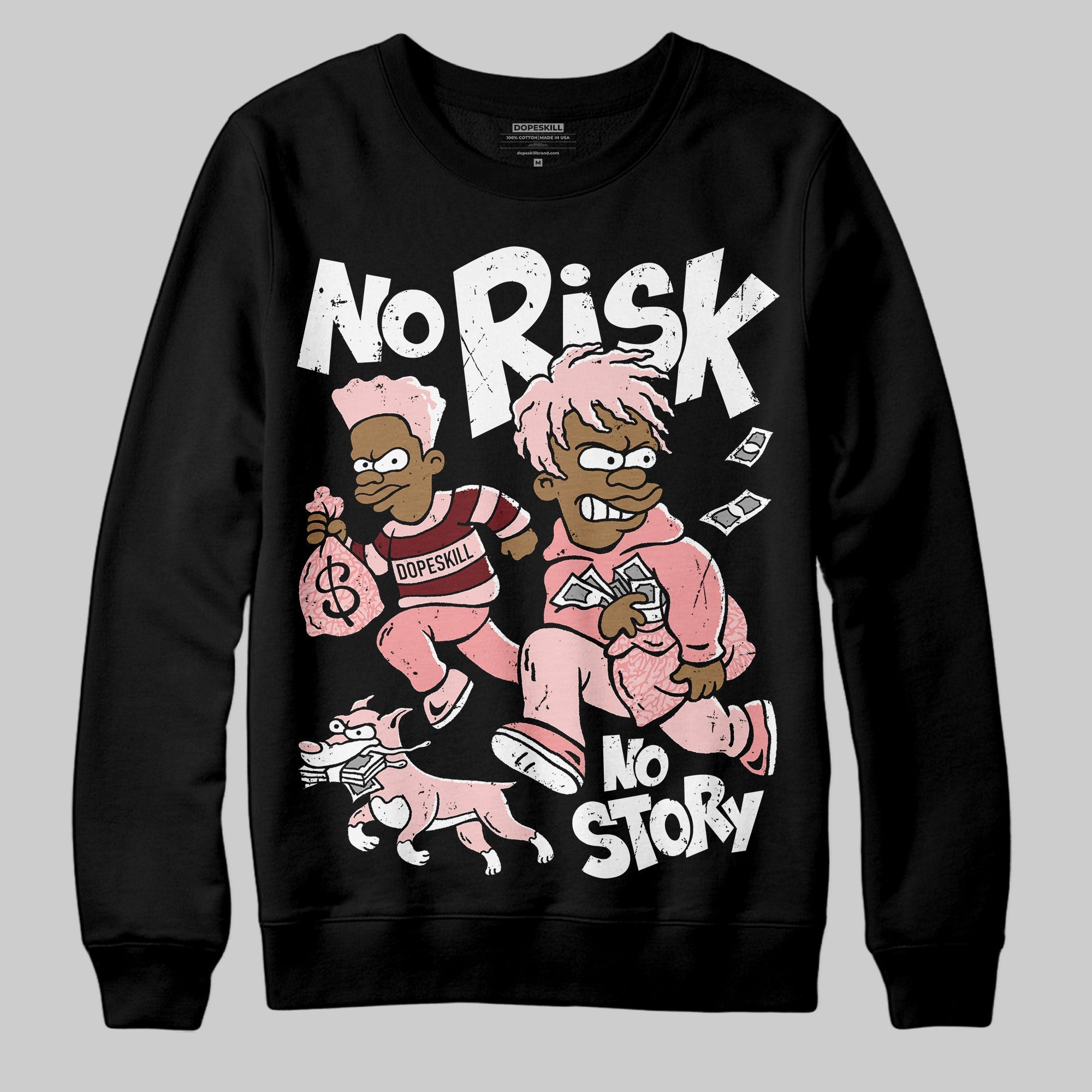 VALENTINE'S Day 3s superstreetwear Sweatshirt No Risk No Story Graphic