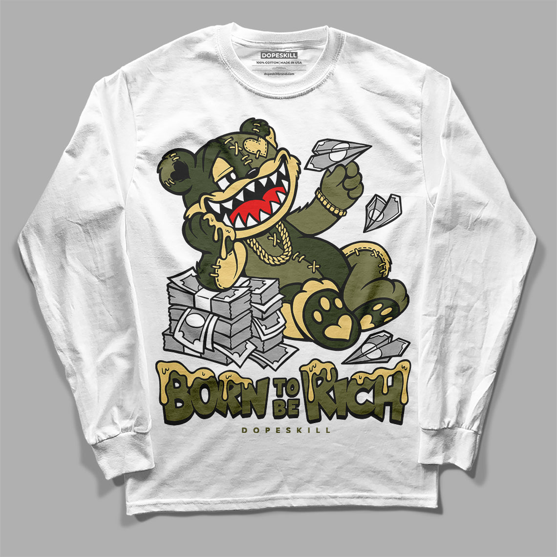Craft Olive 4s superstreetwear Long Sleeve T-Shirt Born To Be Rich Graphic