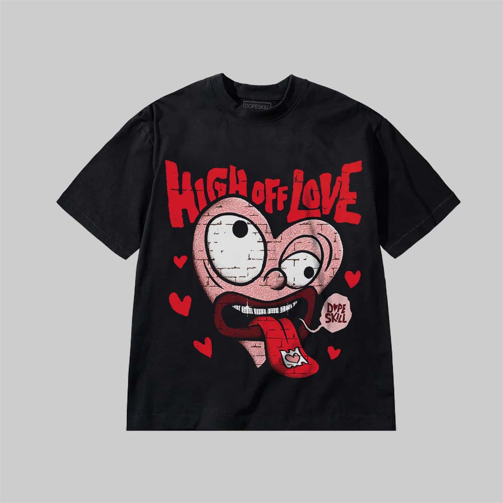 VALENTINE'S Day 3s superstreetwear Premium T-Shirt High Off Love Graphic