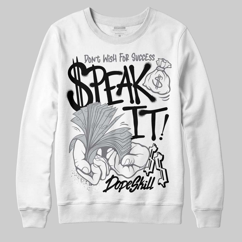 Fear 4s superstreetwear Sweatshirt Speak It Graphic
