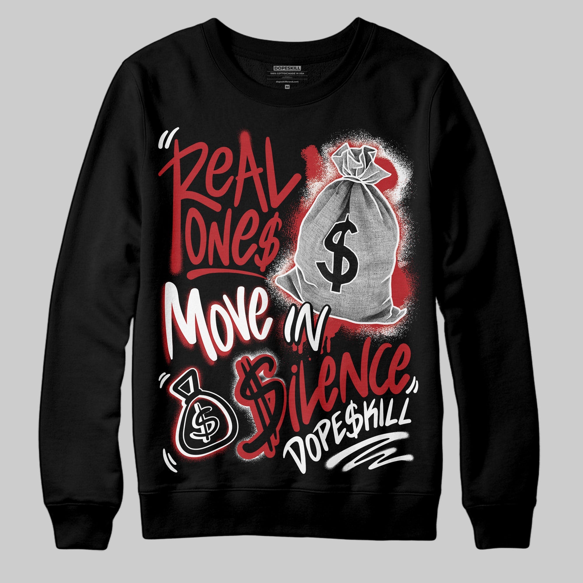 Black Toe Reimagined 1s superstreetwear Sweatshirt Real Ones Move In Silence Graphic