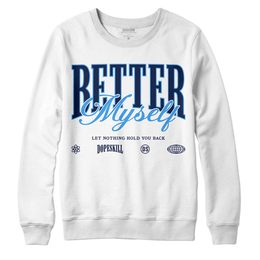 AJ Spizike White Obsidian superstreetwear Sweatshirt Better Myself Graphic