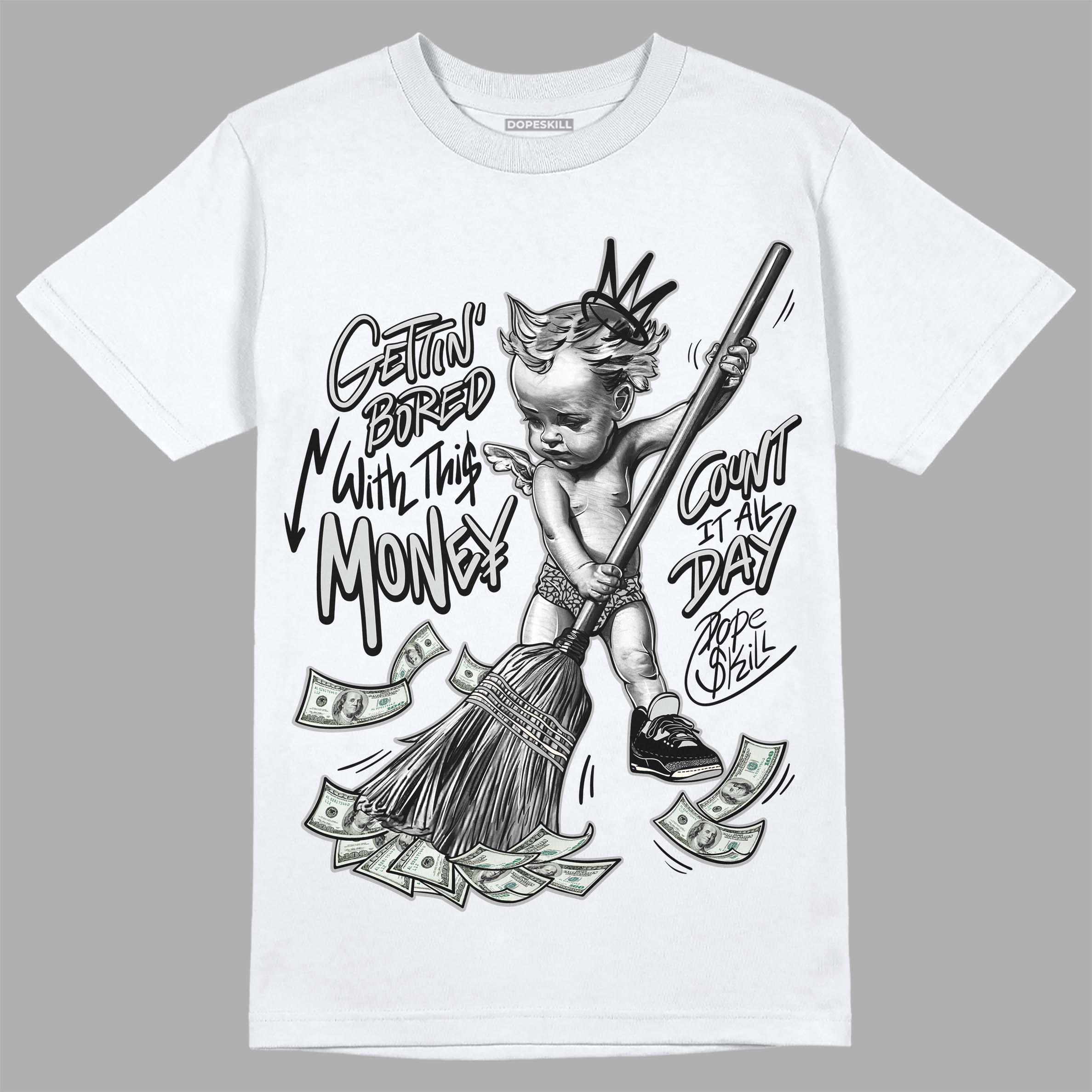 Off Noir 3s superstreetwear T-Shirt Gettin Bored With This Money Graphic