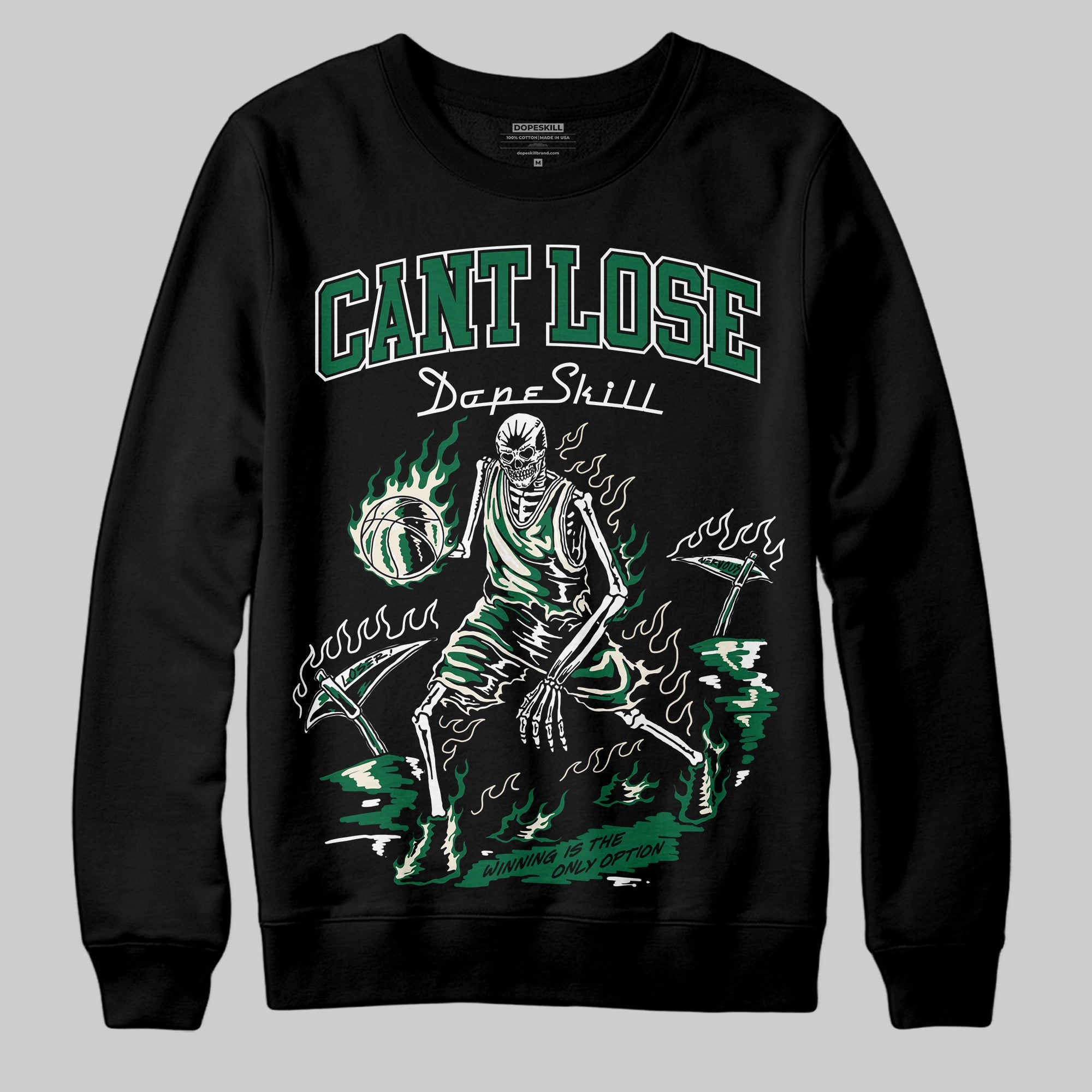 Pine Green 13s superstreetwear Sweatshirt Cant Lose Graphic