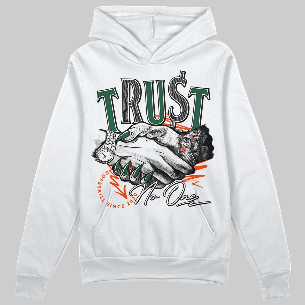 Dunk Low Team Dark Green Orange superstreetwear Hoodie Sweatshirt Trust No One Graphic