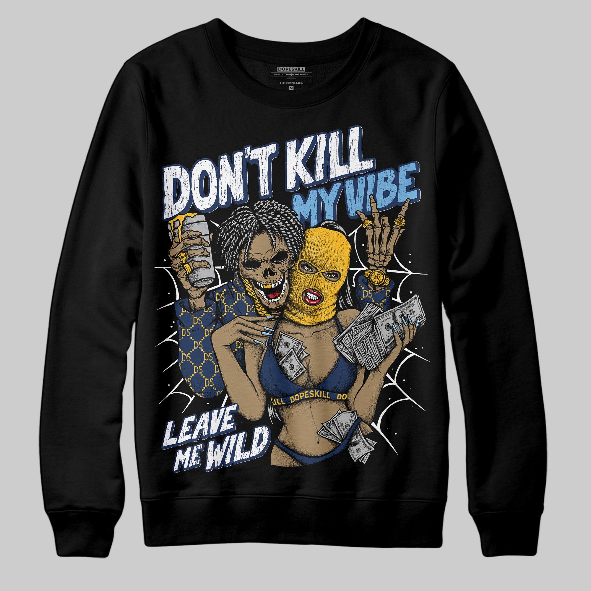 Retro Dunk From Above 4s superstreetwear Sweatshirt Don't Kill My Vibe Graphic