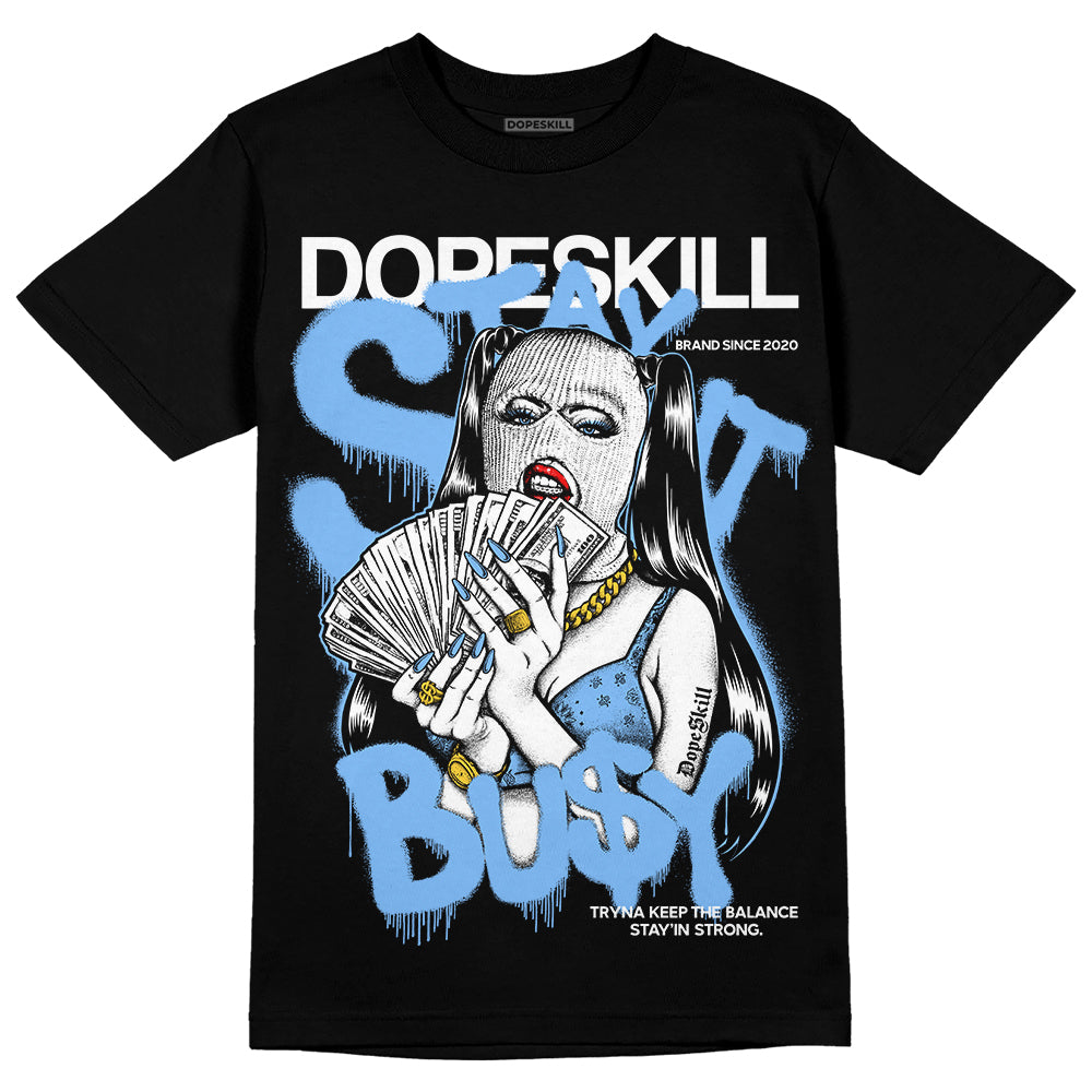 Powder Blue 9s superstreetwear T-Shirt Stay It Busy Graphic