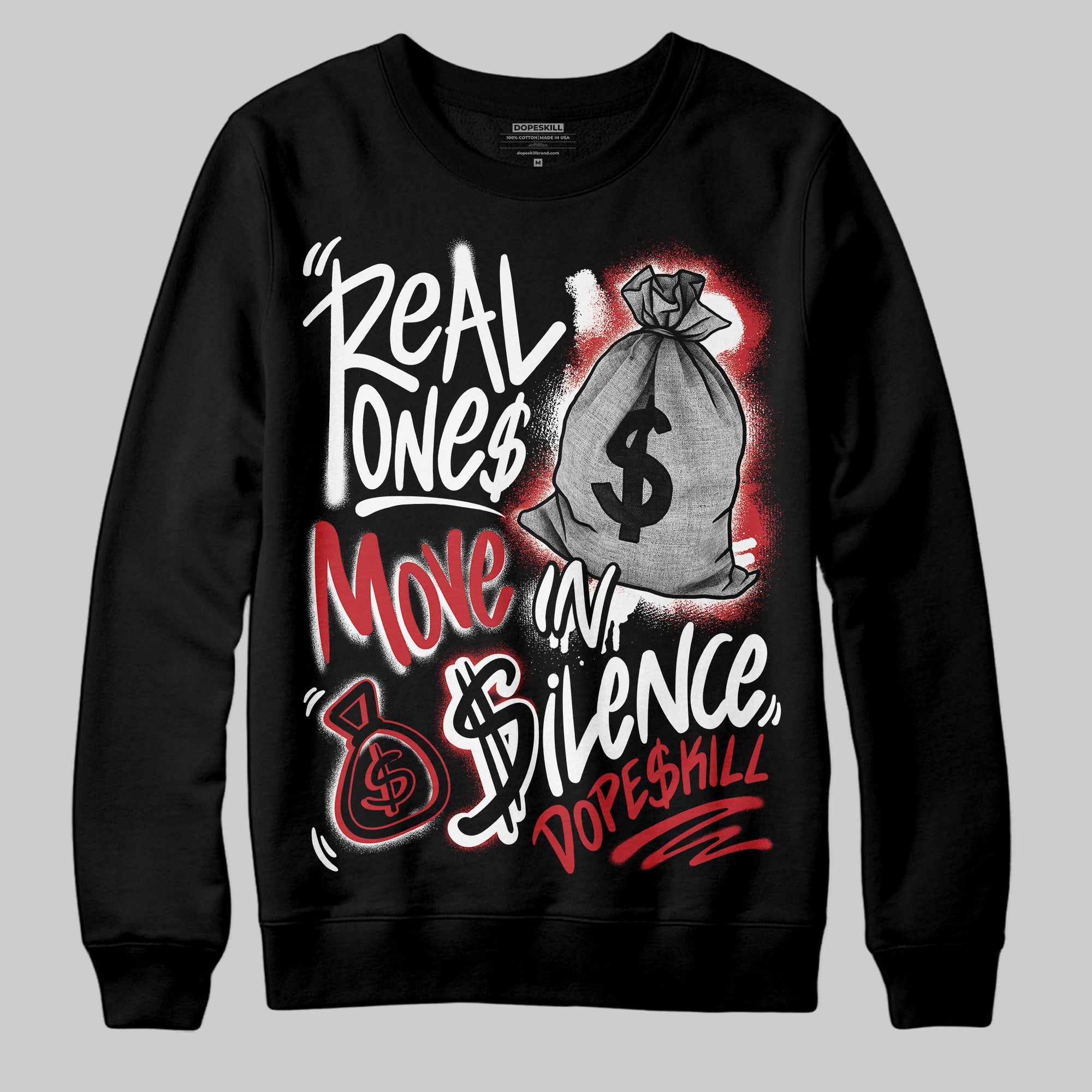 Bred 11s superstreetwear Sweatshirt Real Ones Move In Silence Graphic