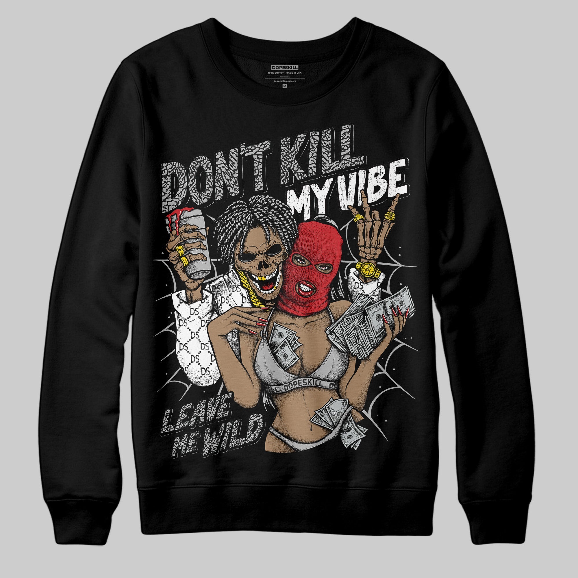 Black Cement 3s superstreetwear Sweatshirt Don't Kill My Vibe Graphic