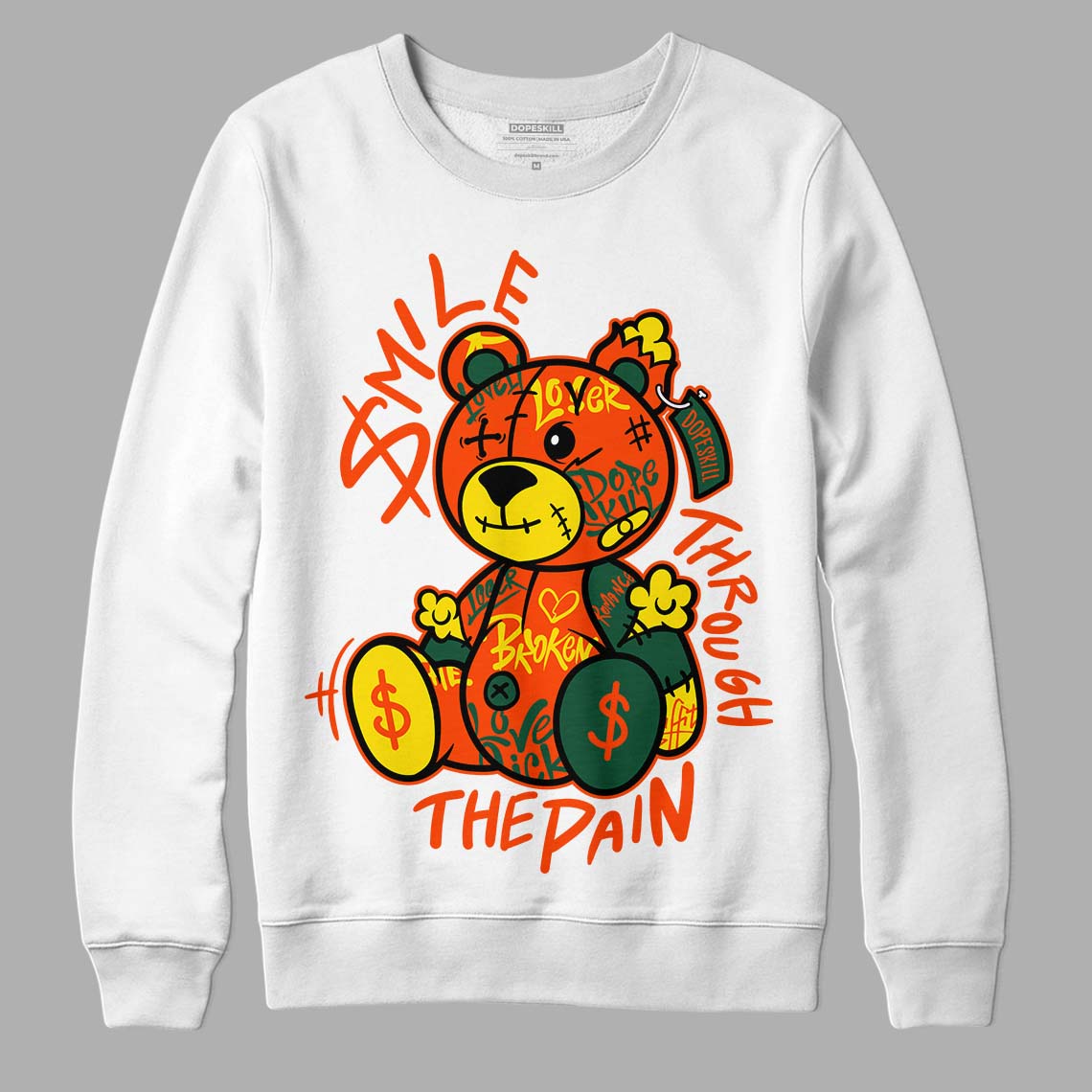 Dunk Low Team Dark Green Orange superstreetwear Sweatshirt Smile Through The Pain Graphic