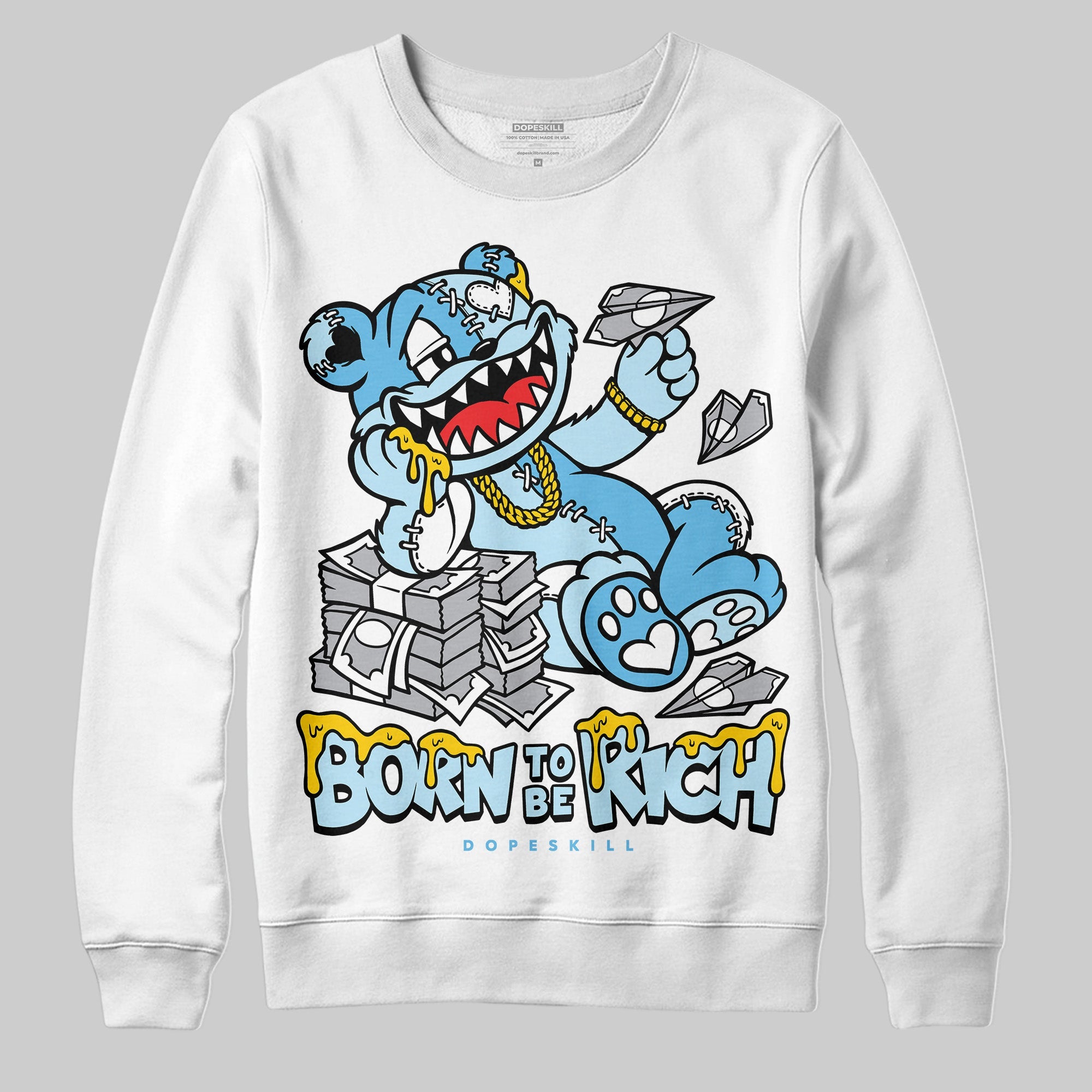 Legend Blue 11s superstreetwear Sweatshirt Born To Be Rich Graphic