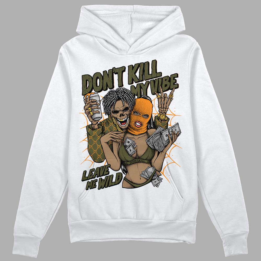 Olive 5s superstreetwear Hoodie Sweatshirt Don't Kill My Vibe Graphic