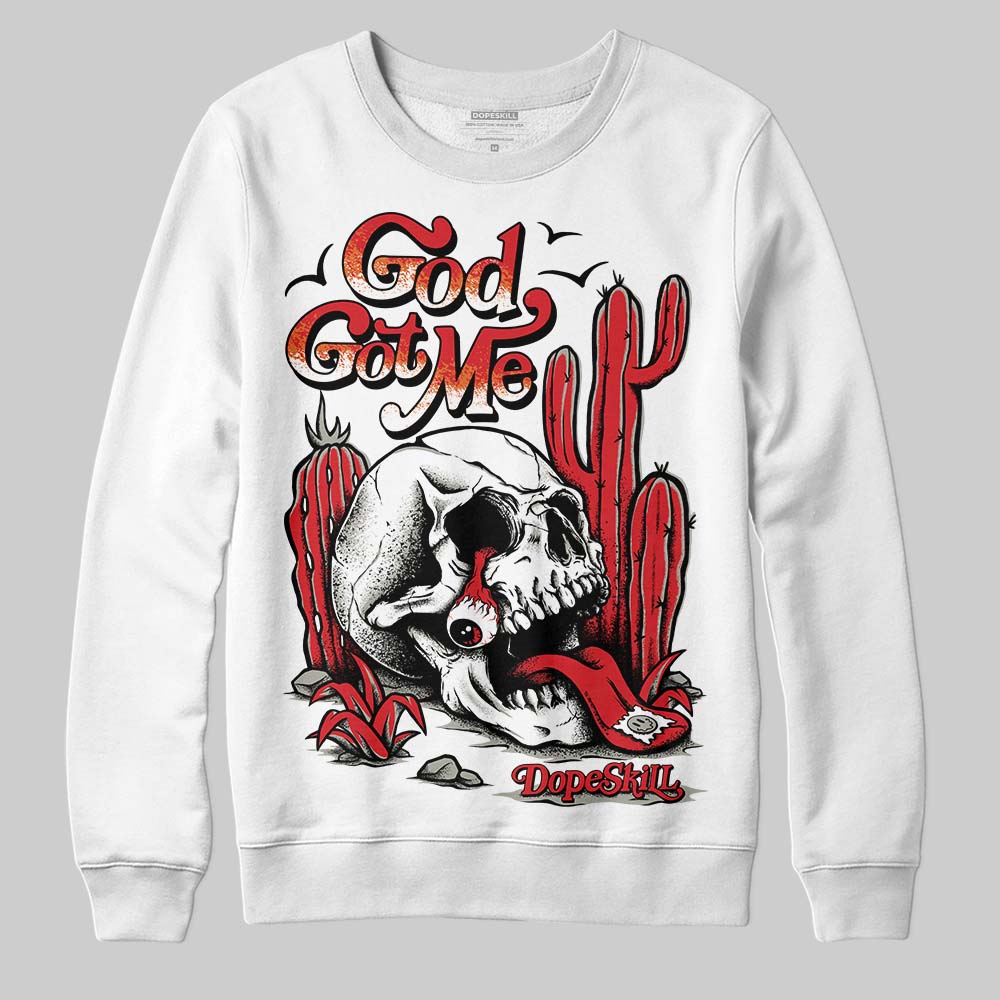 Fire Red 3s superstreetwear Sweatshirt God Got Me Graphic
