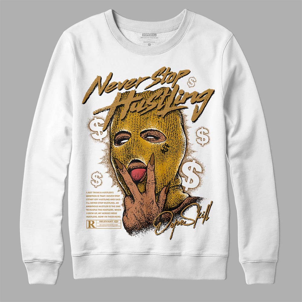 Wheat 13s superstreetwear Sweatshirt Never Stop Hustling Graphic