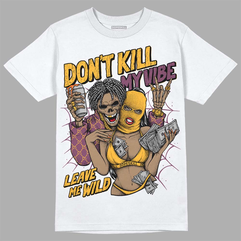Brotherhood 1s High OG superstreetwear T-Shirt Don't Kill My Vibe Graphic