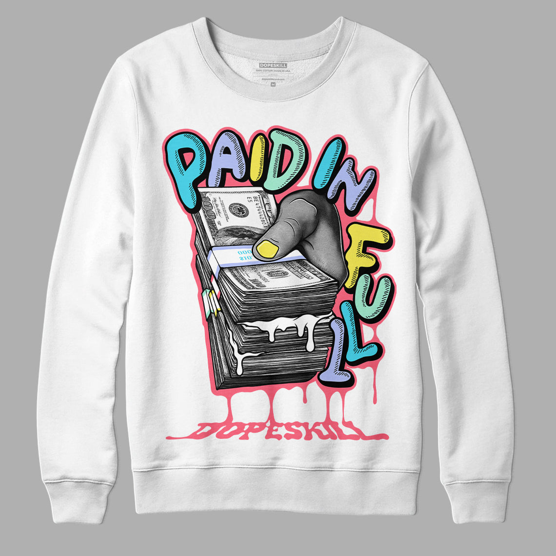 Candy Easter Dunk Low superstreetwear Sweatshirt Paid In Full Graphic