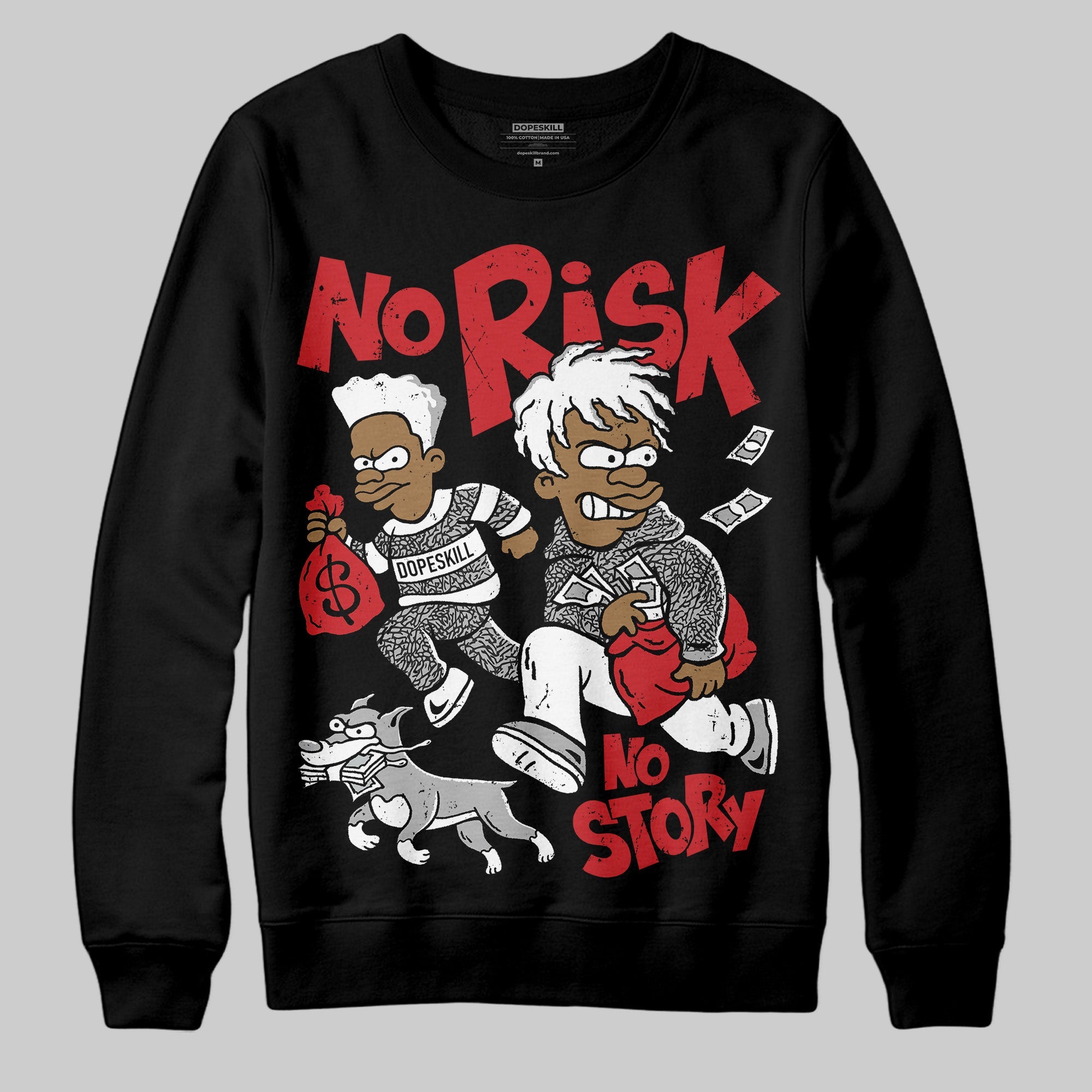 Black Cement 3s superstreetwear Sweatshirt No Risk No Story Graphic
