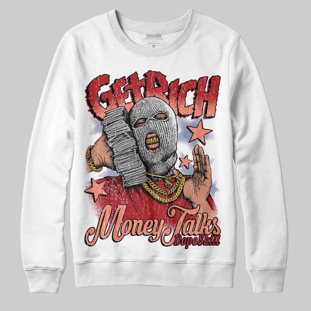 Rare Air Cinnabar 1s superstreetwear Sweatshirt Get Rich Graphic