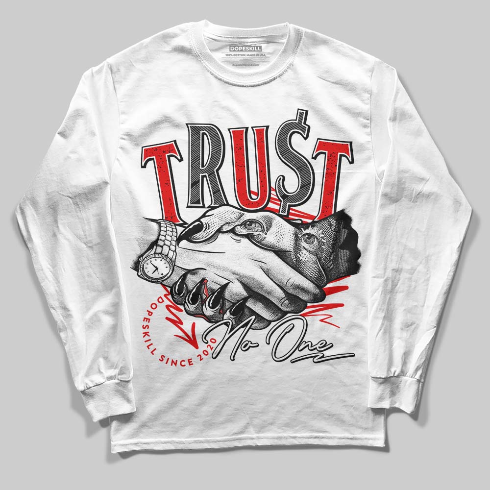 Red Cement 4S superstreetwear Long Sleeve T-Shirt Trust No One Graphic