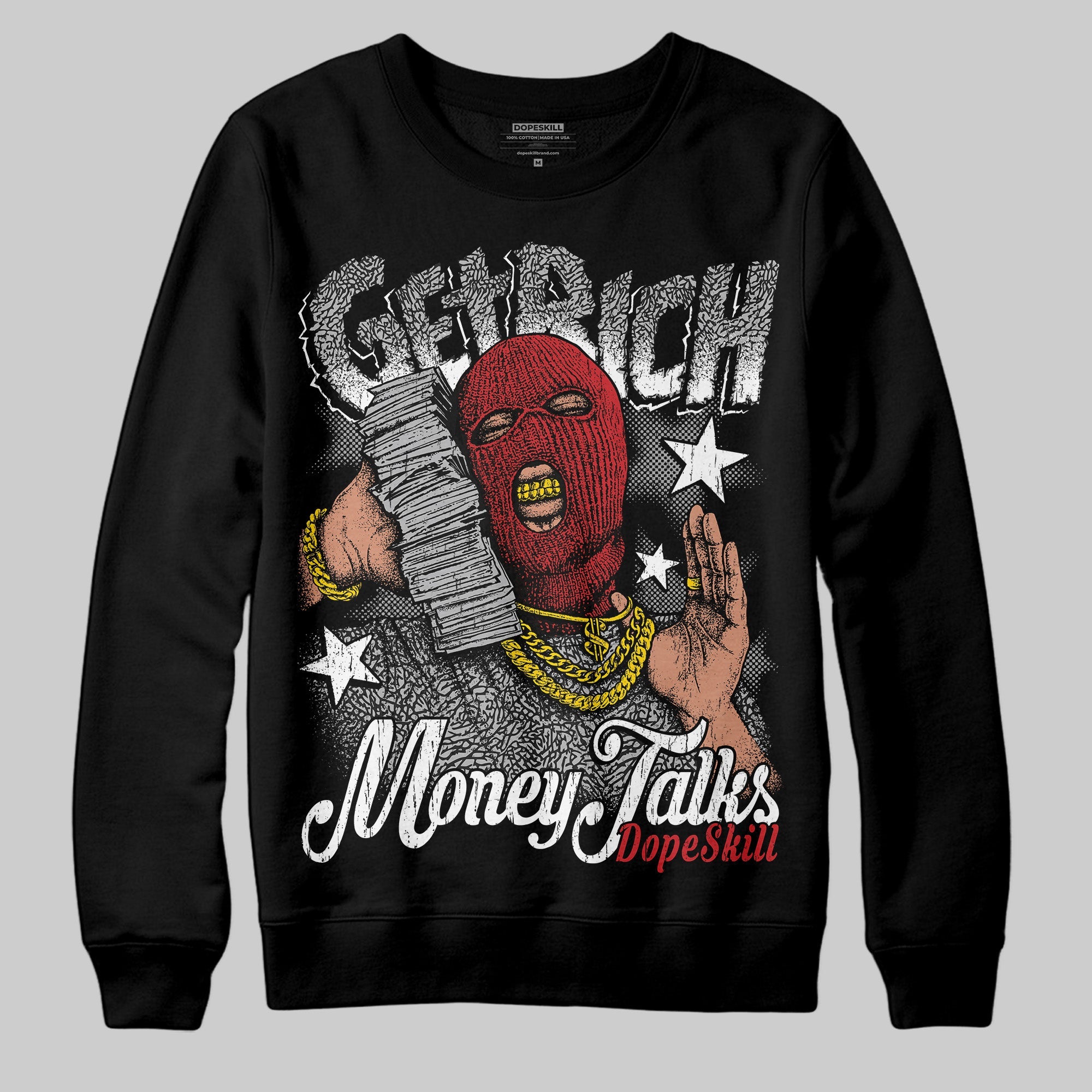 Black Cement 3s superstreetwear Sweatshirt Get Rich Graphic