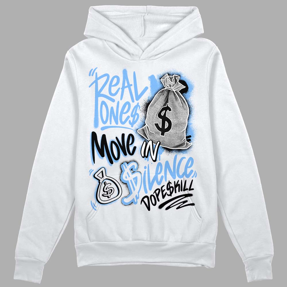 Powder Blue 9s superstreetwear Hoodie Sweatshirt Real Ones Move In Silence Graphic