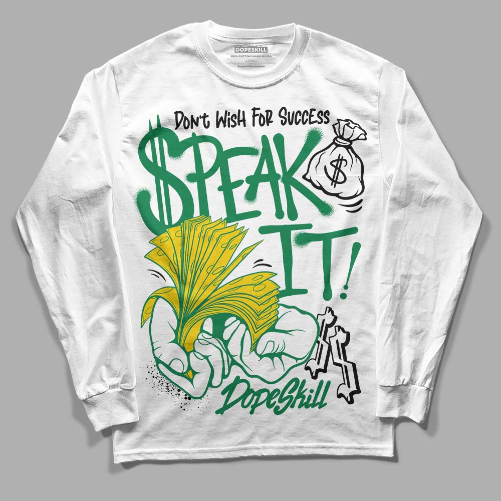 Lucky Green 5s superstreetwear Long Sleeve T-Shirt Speak It Graphic