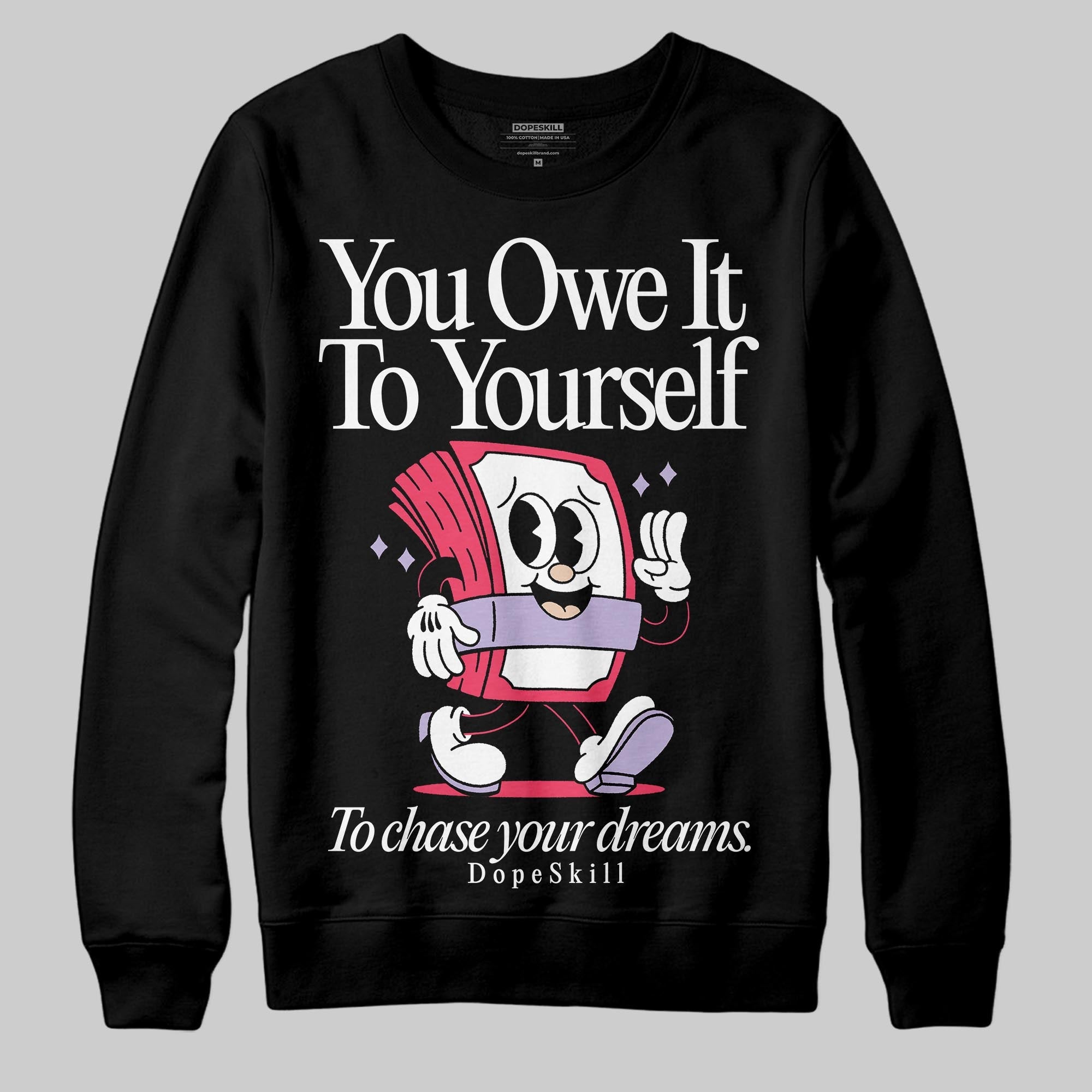 Peanut Butter Jelly 5s superstreetwear Sweatshirt Owe It To Yourself Graphic