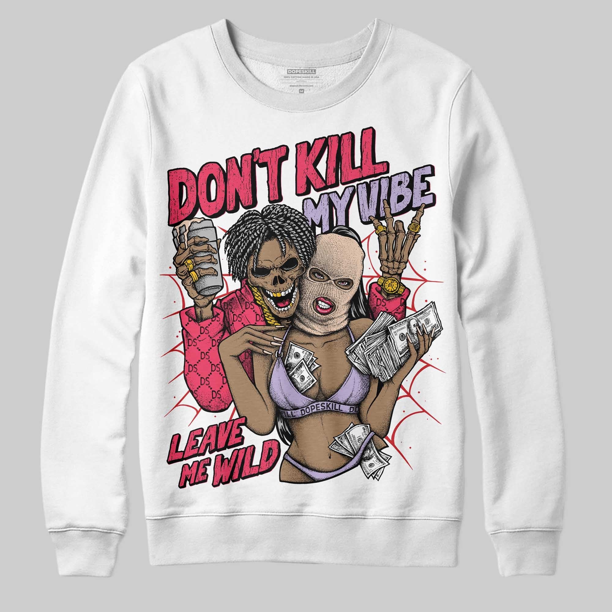Peanut Butter Jelly 5s superstreetwear Sweatshirt Don't Kill My Vibe Graphic