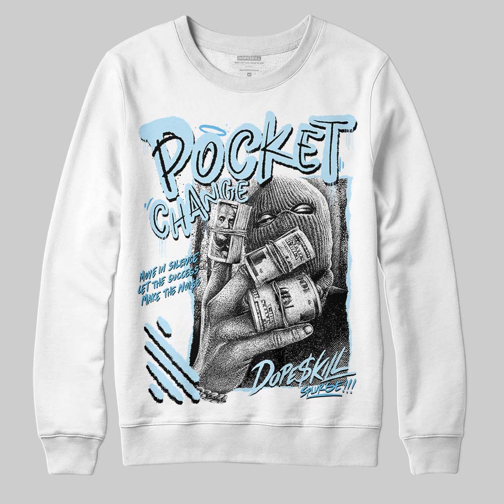 Legend Blue 11s superstreetwear Sweatshirt Pocket Change Graphic