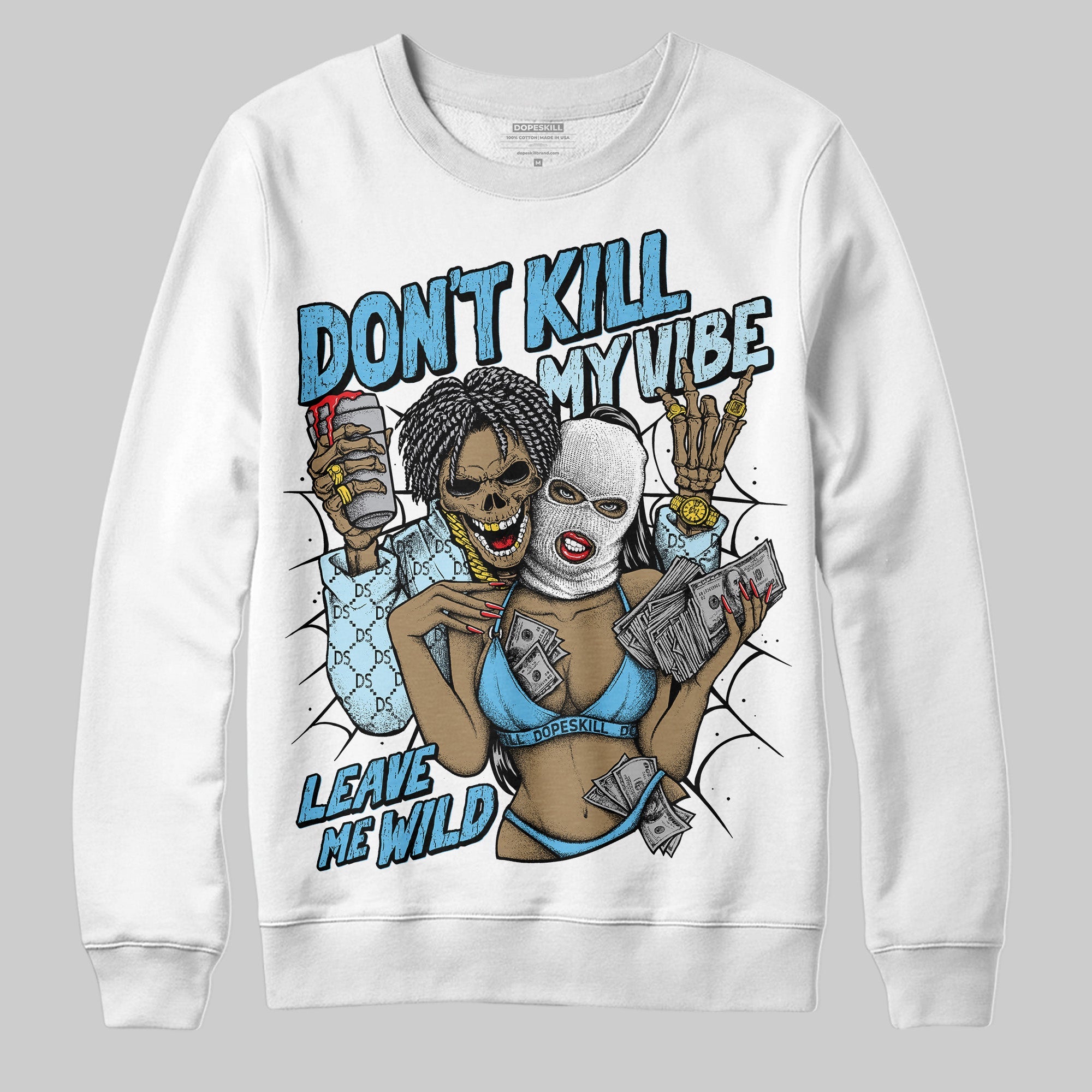 Legend Blue 11s superstreetwear Sweatshirt Don't Kill My Vibe Graphic