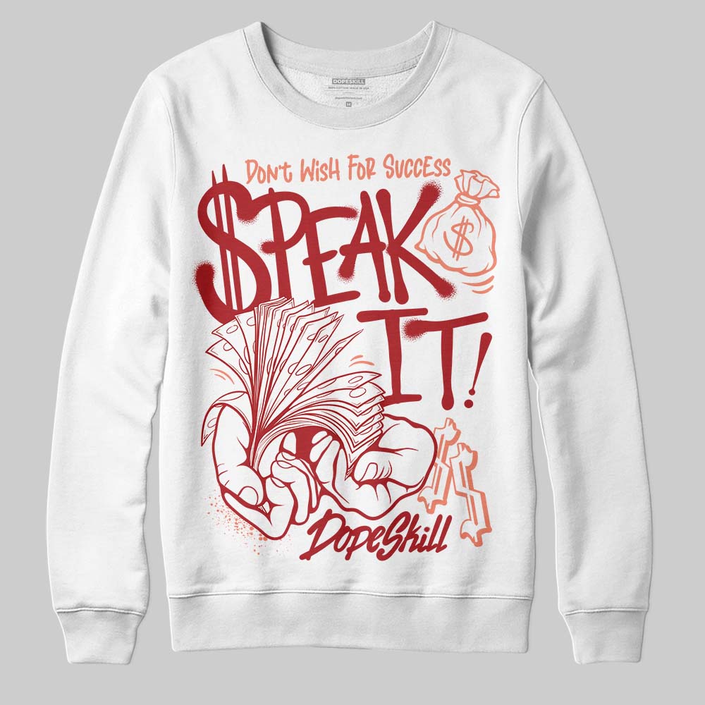 Rare Air Cinnabar 1s superstreetwear Sweatshirt Speak It Graphic