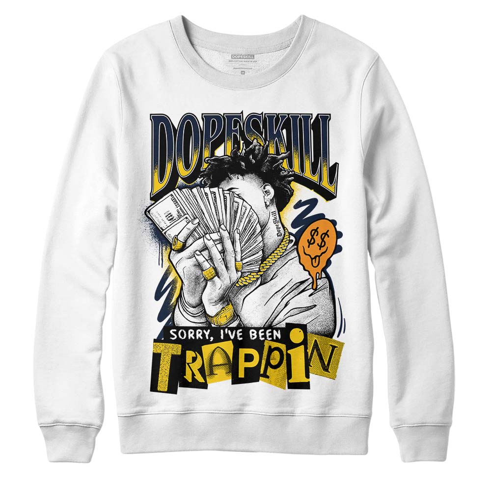 Michigan Dunks superstreetwear Sweatshirt Sorry I've Been Trappin Graphic