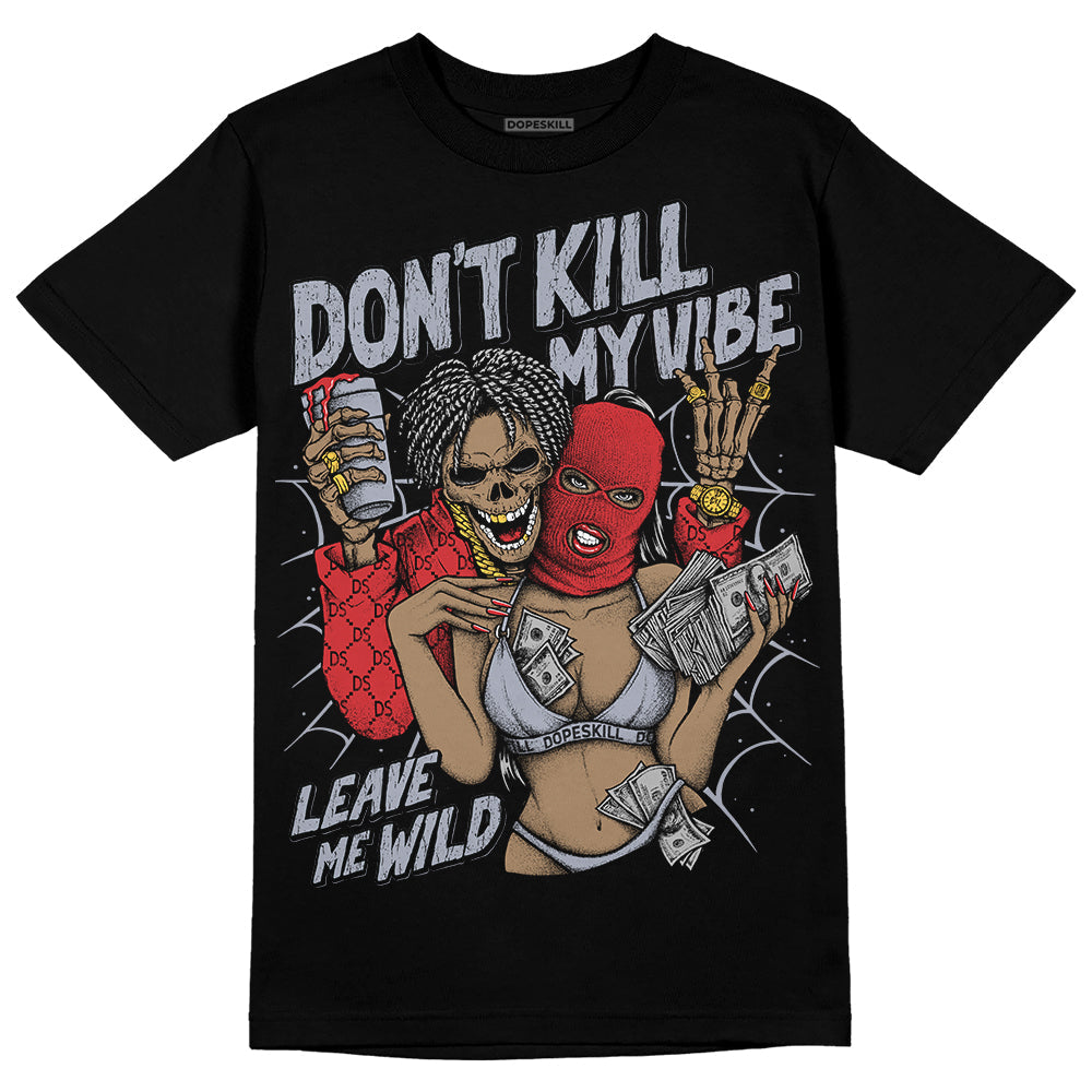 Bred Reimagined 4s superstreetwear T-Shirt Don't Kill My Vibe Graphic