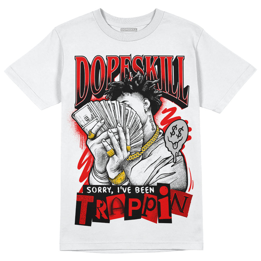 Cherry 12s superstreetwear T-Shirt Sorry I've Been Trappin Graphic