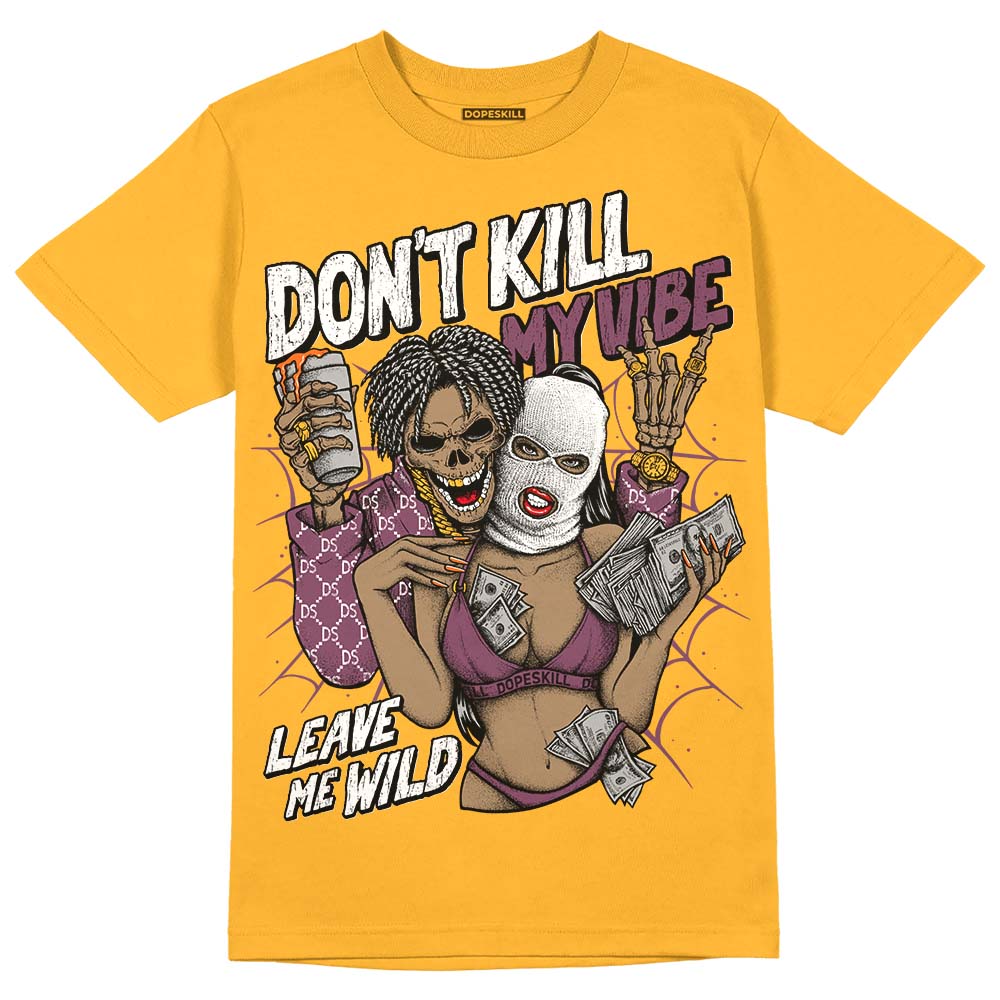 Brotherhood 1s High OG superstreetwear University Gold T-shirt Don't Kill My Vibe Graphic