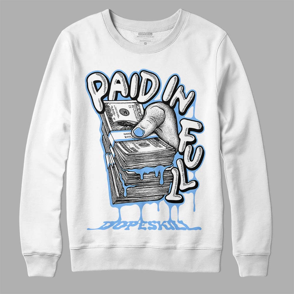 Powder Blue 9s superstreetwear Sweatshirt Paid In Full Graphic